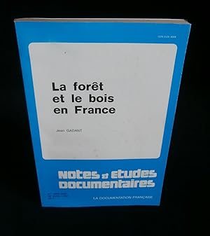 Bild des Verk�ufers f�r LA FORET ET LE BOIS EN FRANCE. zum Verkauf von Librairie Franck LAUNAI