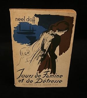 Seller image for JOURS DE FAMINE ET DE DETRESSE. for sale by Librairie Franck LAUNAI