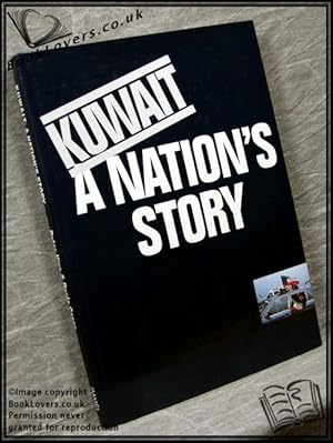 Imagen del vendedor de Kuwait: A Nations Story a la venta por BookLovers of Bath