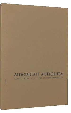 American Antiquity; Design Structure and Social Interaction: Archaeological Implications of an Et...