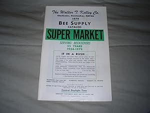 1979 CATALOG - BEE SUPPLY SUPER MARKET - THE WALTER T. KELLEY CO.