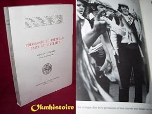 Ethnologie du Portugal : Unité et diversité . Actes du colloque . Paris , 12-13 Mars 1992