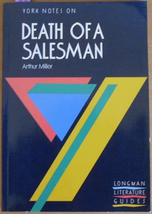 York Notes on Death of a Salesman, Arthur Miller