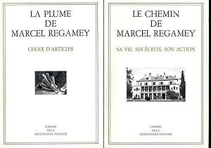 1. Le chemin de Marcel Regamey. Sa vie, ses écrits, son action. 2. La plume de Marcel Regamey. Ch...