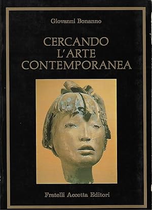 Immagine del venditore per cercando l' arte contemporanea indagine su correnti e personalit italiane venduto da Libreria Del Corso