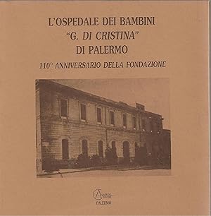 Immagine del venditore per L' ospedale dei Bambini G. Di Cristina 110 anniversario della fondazione venduto da Libreria Del Corso