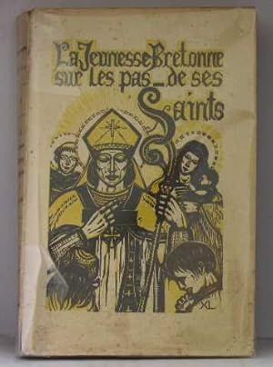 Imagen del vendedor de La jeunesse bretonne sur les pas de ses saints a la venta por crealivres