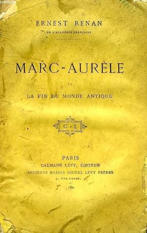 Bild des Verkufers fr MARC-AURELE ET LA FIN DU MONDE ANTIQUE zum Verkauf von Le-Livre