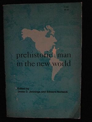 Seller image for PREHISTORIC MAN IN THE NEW WORLD for sale by HERB RIESSEN-RARE BOOKS