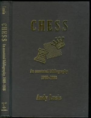 Imagen del vendedor de Chess: An Annotated Bibliography 1969-1988 a la venta por The Book Collector, Inc. ABAA, ILAB