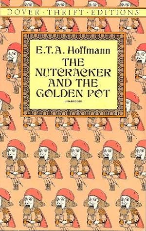 Imagen del vendedor de THE NUTCRACKER AND THE GOLDEN POT (Dover Thrift Editions) a la venta por Grandmahawk's Eyrie