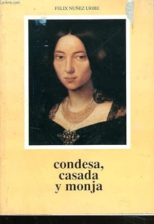 Imagen del vendedor de CONDESA, CASADA Y MONJA a la venta por Le-Livre