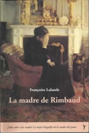 Image du vendeur pour La madre de Rimbaud mis en vente par Librera Cajn Desastre