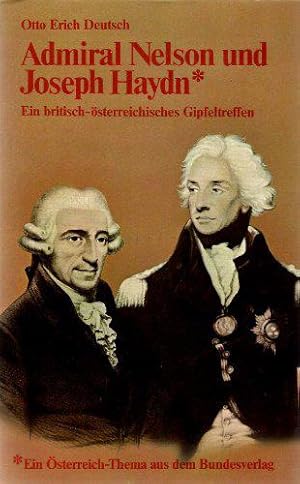 Bild des Verkufers fr Admiral Nelson und Joseph Haydn: Ein britisch-sterreichisches Gipfeltreffen (Ein sterreich-Thema aus dem Bundesverlag) zum Verkauf von JLG_livres anciens et modernes