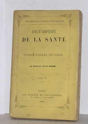 Encyclopédie de la santé tome II