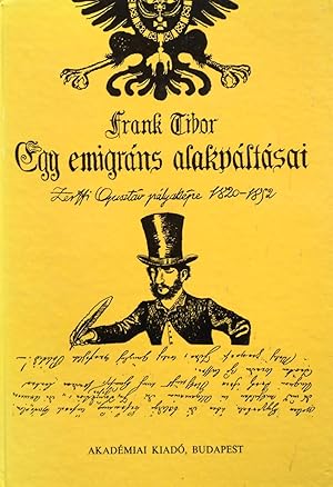 Immagine del venditore per Egy Emigrans Alakvaltasai: Zerffi Gusztav Palyakepe 1820-1892 venduto da School Haus Books