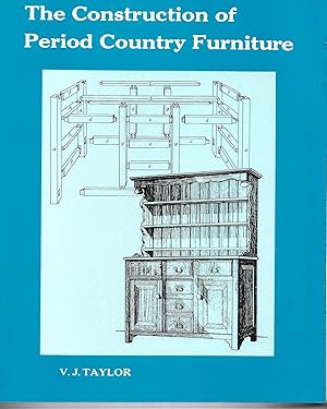 Imagen del vendedor de The Construction of Period Country Furniture a la venta por Trinders' Fine Tools