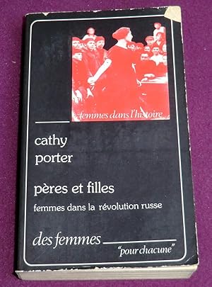 Seller image for PERES ET FILLES - Femmes dans la rvolution russe for sale by LE BOUQUINISTE