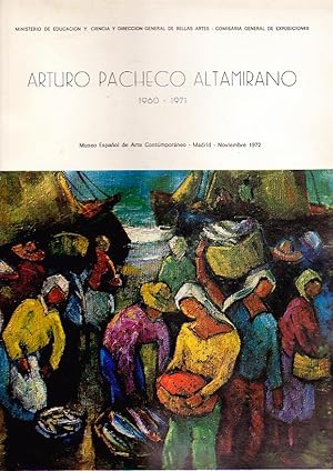 Arturo Pacheco Altamirano 1960-1971.