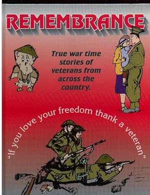Seller image for Remembrance: True War Time Stories of Veterans from Across the Country for sale by Nessa Books