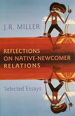 Reflections on Native-Newcomer Relations: Selected Essays