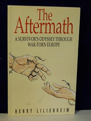 Seller image for The Aftermath : A Survivor's Odyssey Through War-Torn Europe. SIGNED by author for sale by Gil's Book Loft