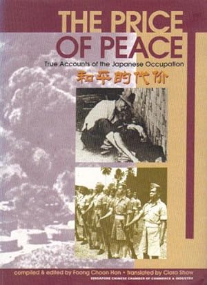 Seller image for THE PRICE OF PEACE. True Accounts of the Japanese Occupation. for sale by Black Stump Books And Collectables