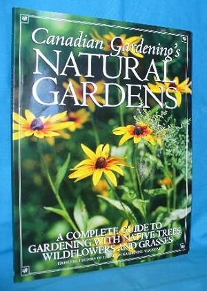 Immagine del venditore per Canadian Gardening's Natural Gardens venduto da Alhambra Books