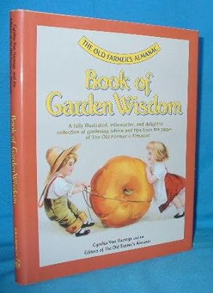Seller image for The Old Farmer's Almanac Book of Garden Wisdom for sale by Alhambra Books