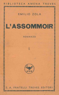 Bild des Verkufers fr L'Assommoir. ( I drammi dell' alcolismo ). zum Verkauf von Libreria Piani