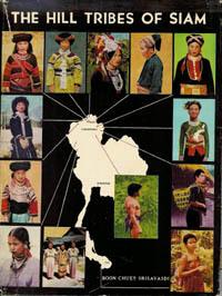 Seller image for THE HILL TRIBES OF SIAM for sale by Ethnographic Arts Publications