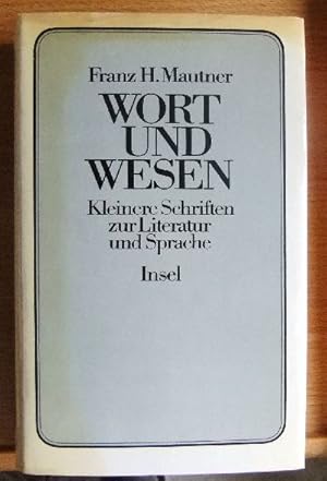 Wort und Wesen : kleinere Schriften z. Literatur u. Sprache.