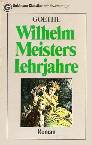 Seller image for WILHELM MEISTERS LEHRJAHRE (Goldmann Klassiker for sale by Grandmahawk's Eyrie