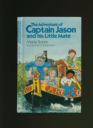 Seller image for The Adventure of Captain Jason and His Little Mate for sale by Little Stour Books PBFA Member