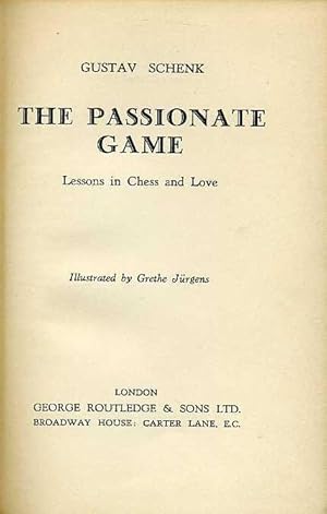 The Passionate Game : Lessons in Chess and Love