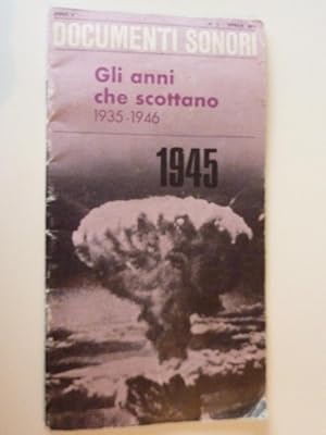 Immagine del venditore per Anno II DOCUMENTI SONORI - GLI ANNI CHE SCOTTANO 1935 / 1945 n. 11 Aprile 1975" venduto da Historia, Regnum et Nobilia