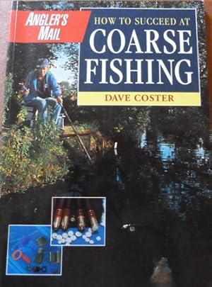 Bild des Verkufers fr Angler's Mail How To Succeed At Coarse Fishing zum Verkauf von Alpha 2 Omega Books BA