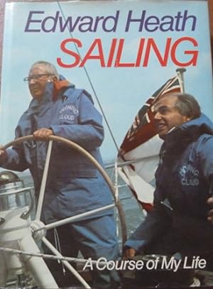 Image du vendeur pour Sailing: A Course of My Life mis en vente par Alpha 2 Omega Books BA