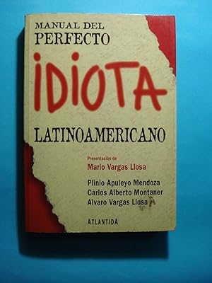 Imagen del vendedor de MANUAL DEL PERFECTO IDIOTA LATINOAMERICANO a la venta por Ernesto Julin Friedenthal