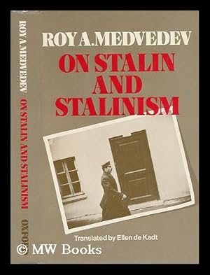 Bild des Verkufers fr On Stalin and Stalinism / Roy A. Medvedev ; Translated by Ellen De Kadt zum Verkauf von MW Books Ltd.