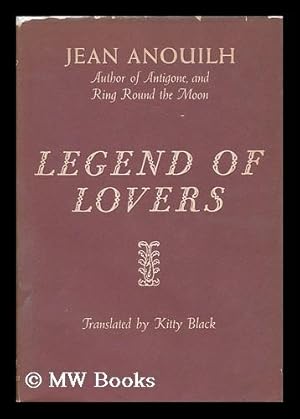 Seller image for Legend of Lovers; Translated by Kitty Black for sale by MW Books Ltd.