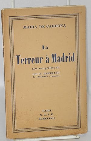 La Terreur a Madrid; avec une preface de Louis Bertrand