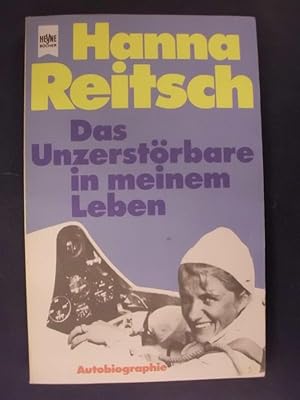 Seller image for Das Unzerstrbare in meinem Leben - Autobiographie for sale by Buchantiquariat Uwe Sticht, Einzelunter.