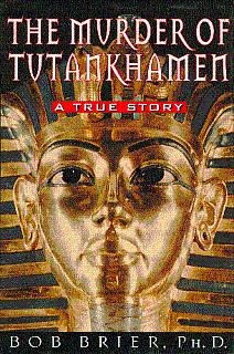 The Murder of Tutankhamen: A True Story