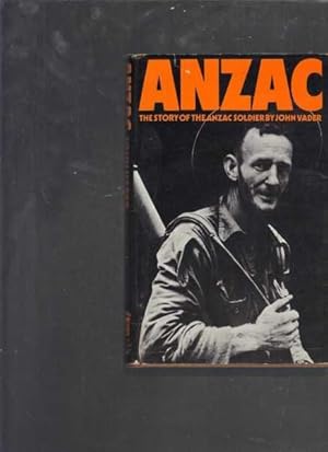 ANZAC: The Story of the ANZAC Soldier