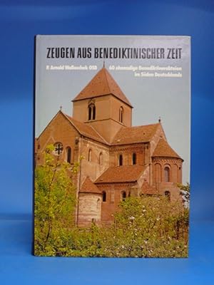 Zeugen aus Beneditinischer Zeit. - 60 ehemalige Benediktinerabteien im Süden Deutschlands.