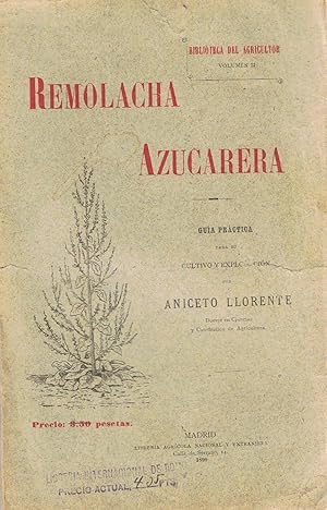 Image du vendeur pour REMOLACHA AZUCARERA. Gua prctica para su Cultivo y Explotacin mis en vente par Librera Torren de Rueda