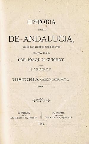 Imagen del vendedor de HISTORIA GENERAL DE ANDALUCA DESDE LOS TIEMPOS MAS REMOTOS HASTA 1870. Tomo 1. 1 Parte, Historia General a la venta por Librera Torren de Rueda