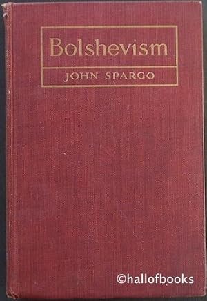 Bolshevism: The Enemy of Political and Industrial Democracy