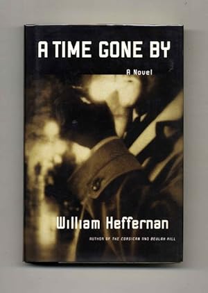 Seller image for A Time Gone By: A Novel - 1st Edition/1st Printing for sale by Books Tell You Why  -  ABAA/ILAB